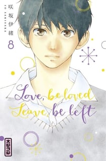 Love, be loved Leave, be left - Tome 8