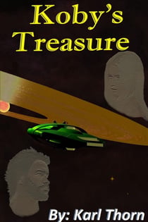 Koby's Treasure - The Magnetic Vortex Universe, #5