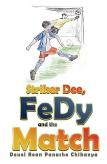 Striker Dee,  FeDy and the Match