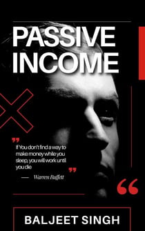 Passive Income & Financial Freedom, - A Step-by-Step Guide to Earning While You Sleep