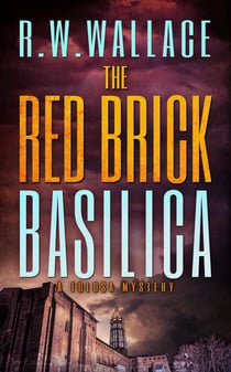 The Red Brick Basilica - Tolosa Mysteries, #2
