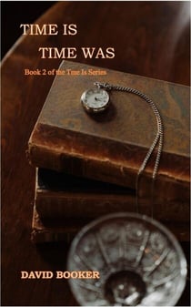 Time Is, Time Was - Time Is, #2