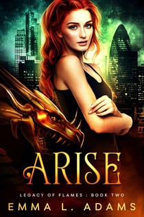 Arise - Legacy of Flames, #2
