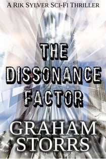 The Dissonance Factor - The Rik Sylver Sci-Fi Thrillers, #3