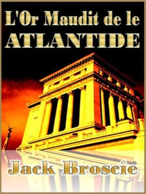 L'Or Maudit de l'Atlantide
