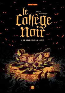 Le collège noir, Tome 01 - Le livre de la Lune