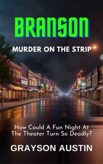"Branson" Murder On The Strip
