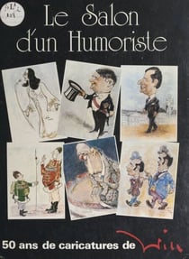 Le salon d'un humoriste - 50 ans de caricatures