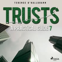 Trusts – A Practical Guide 7
