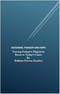 Exoduses, Tragedy and Hope: Tracing Europe’s Migratory Roots to Today’s Crisis