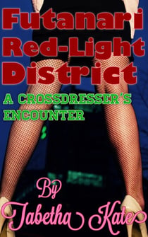 Futanari Red-Light District: A Crossdresser’s Encounter
