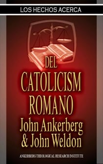 Los Hechos Acerca Del  Catolicismo Romano - Los Hechos Acerca, #2