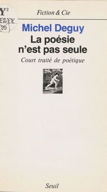 La Poésie n'est pas seule - Court traité de poétique