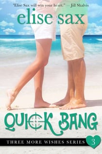 Quick Bang - Three More Wishes, #3