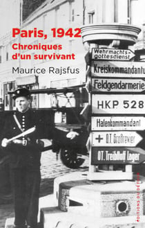 Paris, 1942 - Chroniques d'un survivant