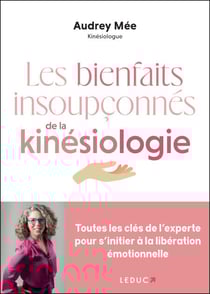 Les bienfaits insoupçonnés de la kinésiologie