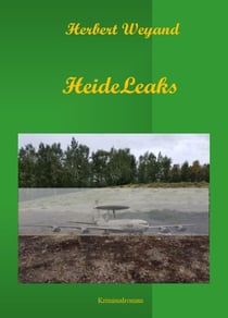 Tod im Maisfeld - HeideLeaks