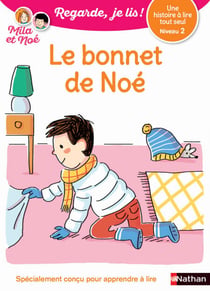 Regarde, je lis - Lecture CP Niveau 2 - Le bonnet de Noé