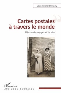 Cartes postales à travers le monde - Miettes de voyages et de vies