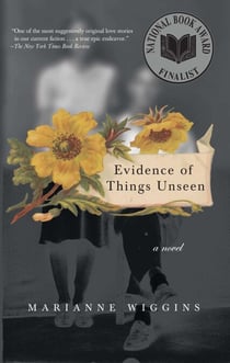 Evidence of Things Unseen - A Novel