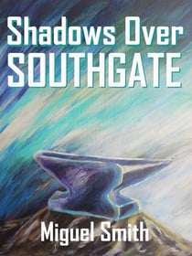 Shadows over Southgate - The Ogres' Ring Saga, #1