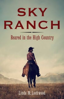 Sky Ranch - Reared in the High Country