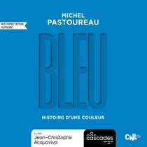 Histoire d'une couleur - Bleu