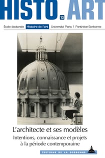 L’architecte et ses modèles - Intentions, connaissance et projets à la période contemporaine