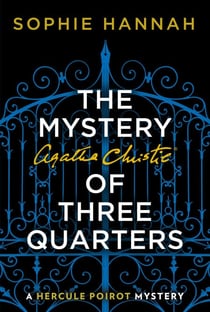 The Mystery of Three Quarters - The New Hercule Poirot Mystery