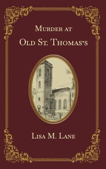 Murder at Old St. Thomas's - The Tommy Jones Mysteries, #1