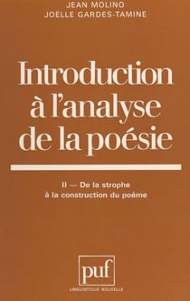 Introduction à l'analyse de la poésie (2) : De la strophe à la construction du poème