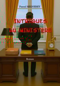 Intrigues au ministère