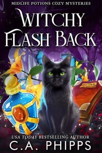 Witchy Flash Back - Midlife Potions Cozy Mysteries, #3