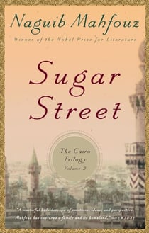 Sugar Street - The Cairo Trilogy, Volume 3
