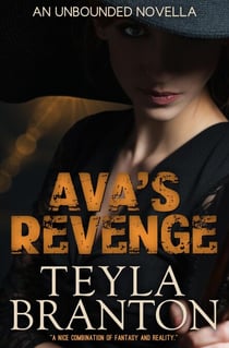 Ava's Revenge: An Unbounded Novella - Unbounded