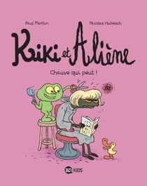 Kiki et Aliène, Tome 07 - Chauve qui peut !