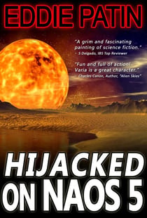 Hijacked on Naos 5 - Chronicles of Alex Varia, #1