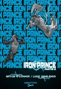 Iron Prince - Tome 1 - Partie 2 : Une aventure de Progression fantasy et LitRPG. Saga nouveauté Science Fiction 2026