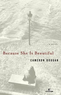 Because She Is Beautiful - A Novel