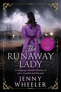 The Runaway Lady - Runaway Ladies Of Sydney, #1