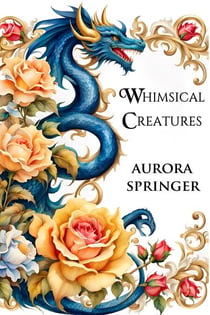 Whimsical Creatures