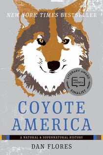 Coyote America - A Natural and Supernatural History