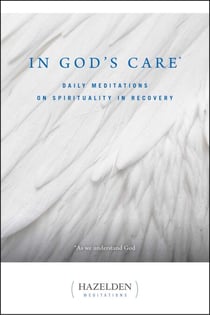 In God's Care - Daily Meditations on Spirituality in Recovery
