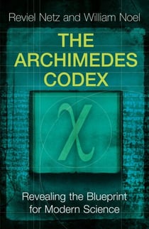 The Archimedes Codex - Revealing The Secrets Of The World's Greatest Palimpsest