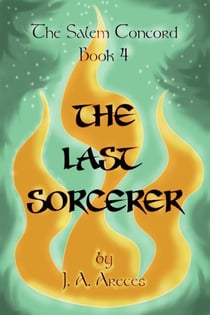 The Salem Concor Book 4: The Last Sorcerer - The Salem Concord, #4