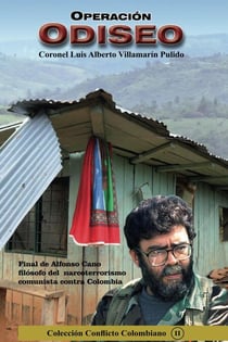 Operación Odiseo- Final de Alfonso Cano, Filósofo del Narcoterrorismo Comunista contra Colombia - Conflicto armado en Colombia, #18