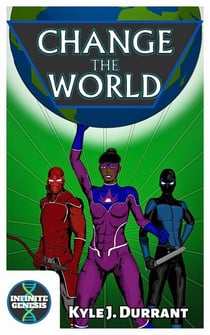 Change the World - Infinite Genesis, #4