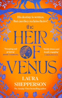 The Heir of Venus - The story of Aeneas as it's never been told before from the Sunday Times bestselling author of The Heroines
