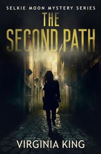 The Second Path - The Secrets of Selkie Moon Mystery Series, #2