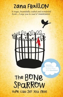 The Bone Sparrow - Hope can set you free